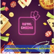 acompanhantes homens salvador